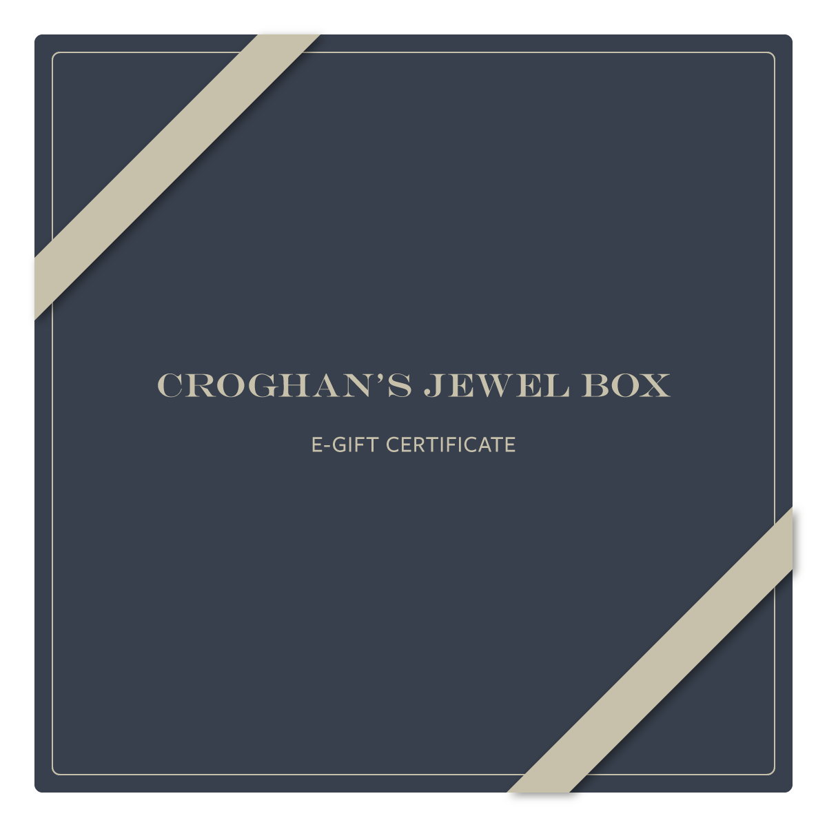 Croghan's Jewel Box E-Gift Certificate