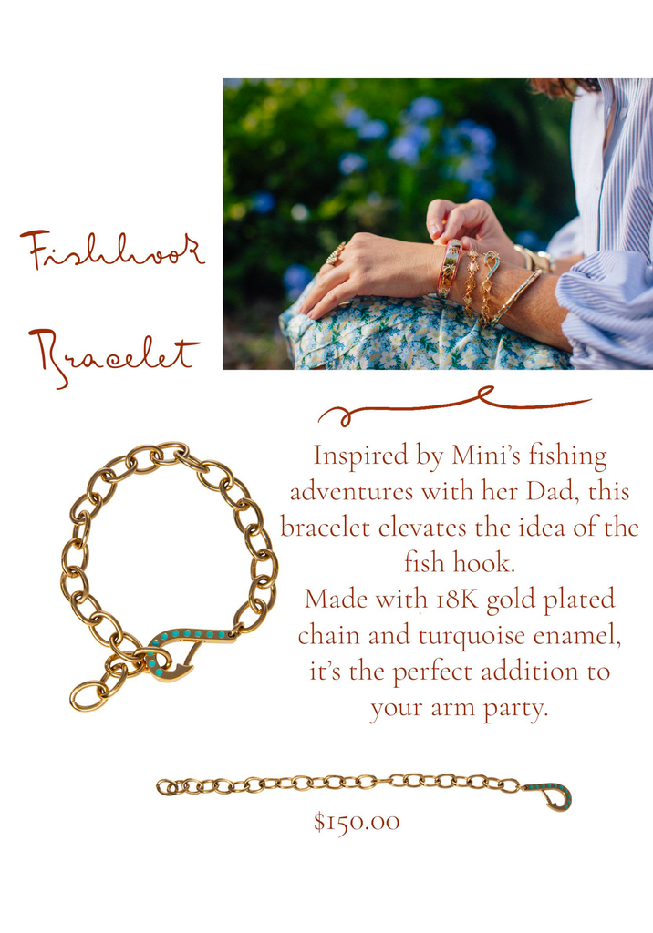 Fishhook Bracelet Inspired by Mini's fishing adventures with her Dad, this bracelet elevates the idea of the fishhook.