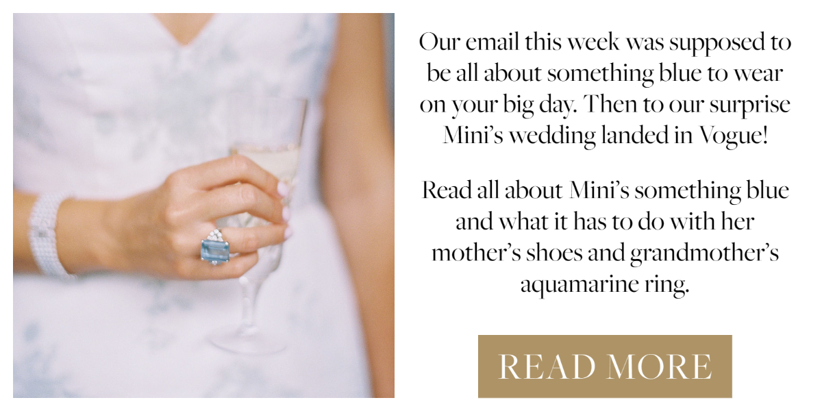 Read all about Mini’s something blue and what it has to do with her mother’s shoes and grandmother’s aquamarine ring on Vogue.com